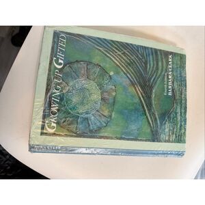 Growing Up Gifted Fourth Edition Hardcover Book By Barbara Clark Green NWT